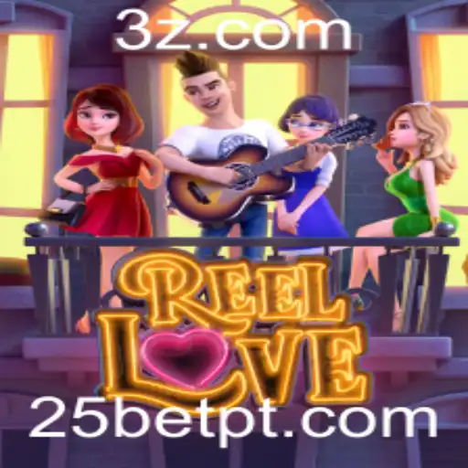 Descubra o Emocionante Mundo de ReelLove no 25bet App