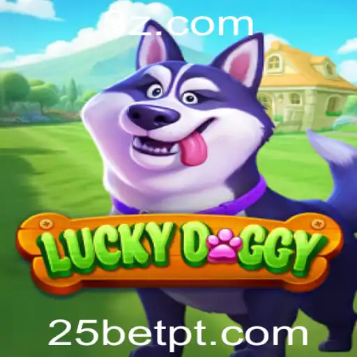 Explorando o Mundo de LuckyDoggy: Diversão e Estratégia na Plataforma 25bet App